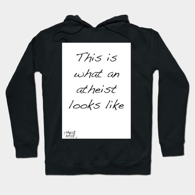 This is what an atheist looks like Hoodie by DJVYEATES